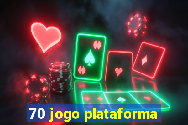 70 jogo plataforma